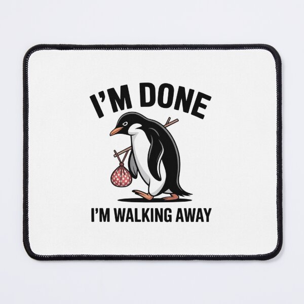 Item preview, Exhausted Penguin With Bindle - Sarcastic I'm Done Quoteme Art designed and sold by Mr-wow.