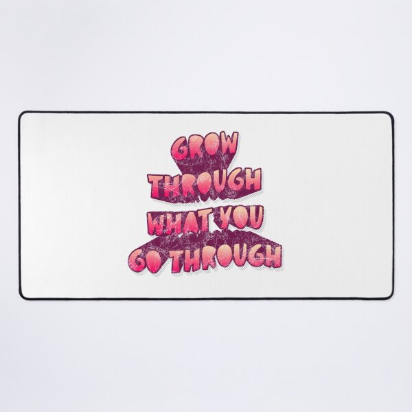 Item preview, Grow through what you go through designed and sold by LaughandLaugh.