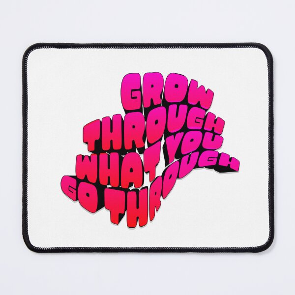 Item preview, Grow through what you go through designed and sold by LaughandLaugh.