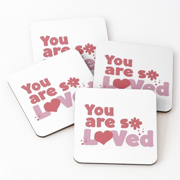 Item preview, You Are So Loved Always And Forever designed and sold by SkeletonsDanger.