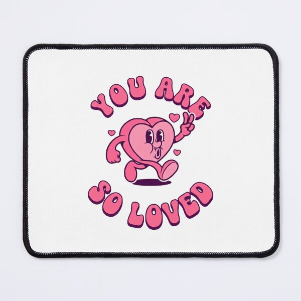 Item preview, You Are So Loved With All Hearts designed and sold by SkeletonsDanger.