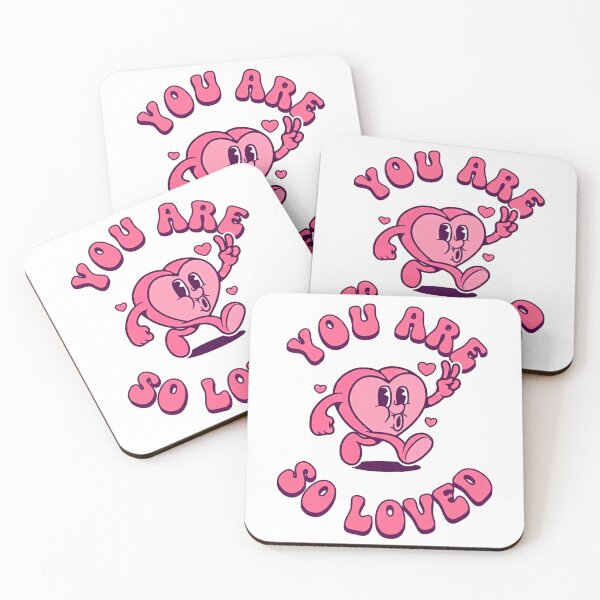 Item preview, You Are So Loved With All Hearts designed and sold by SkeletonsDanger.