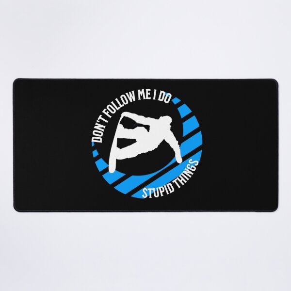 Item preview, Don't Follow Me I Do Stupid Things Snowboard designed and sold by TheEndDesign.