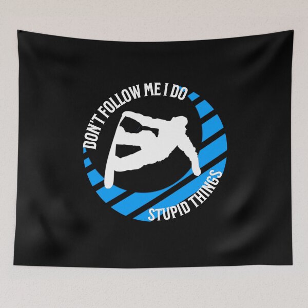 Item preview, Don't Follow Me I Do Stupid Things Snowboard  designed and sold by TheEndDesign.