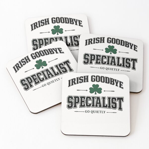 Item preview, Irish Goodbye Specialist Go Quietly Irish Humor St Patricks Day designed and sold by Pawsome Quotes.