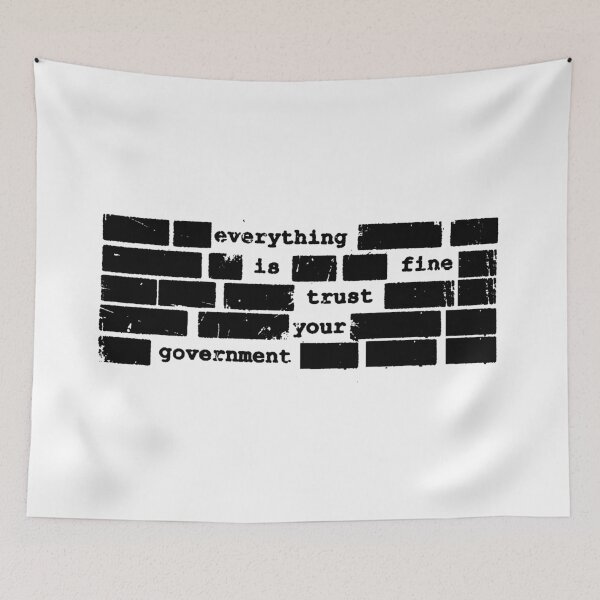 Item preview, Everything Is Fine Trust Your Government Political Satire America Debate designed and sold by SkeletonsDanger.