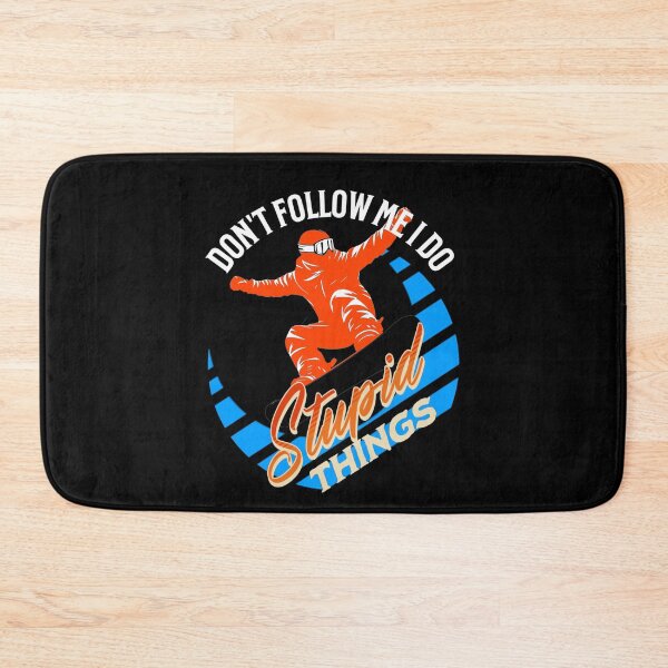 Item preview, Don't Follow Me I Do Stupid Things Snowboard  designed and sold by TheEndDesign.