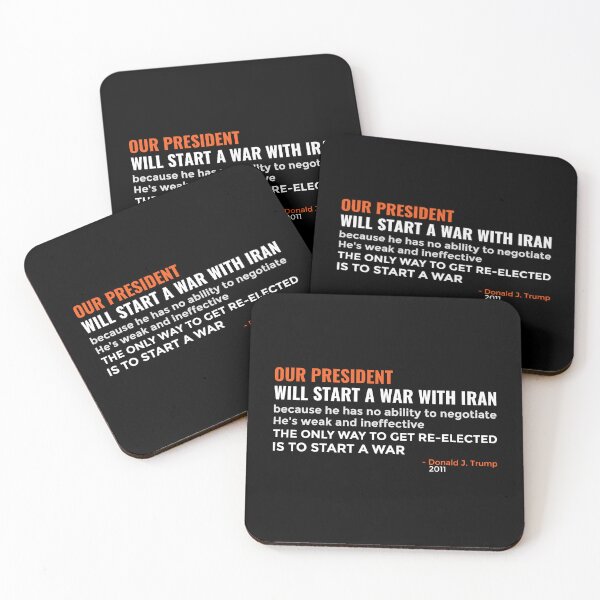 Item preview, Trump Iran War Quote 2011 Political Protest Statement designed and sold by EthosWear.