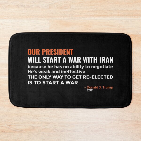 Item preview, Trump Iran War Quote 2011 Political Protest Statement designed and sold by EthosWear.