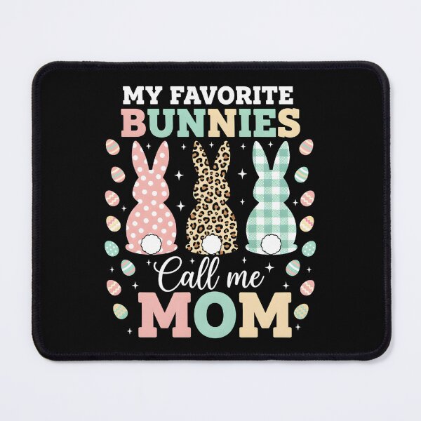 Item preview, My Favorite Bunnies Call Me Mom Cute Easter Bunny designed and sold by OlakunleOloroz.