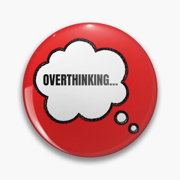 Item preview, Overthinking... designed and sold by techygirlmya.