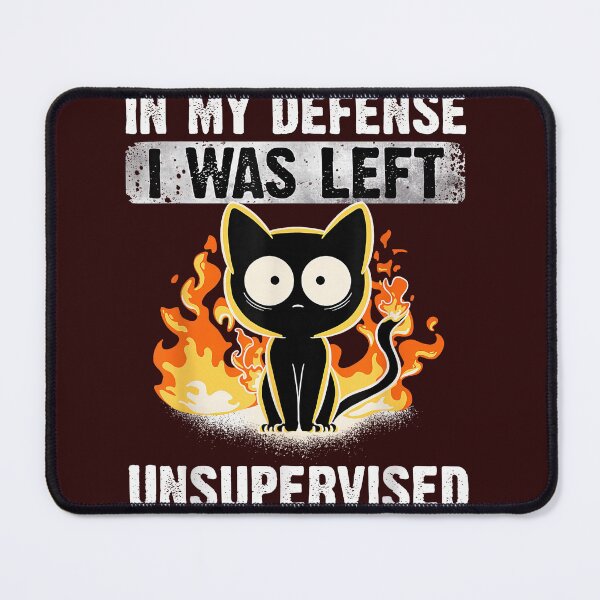 Item preview, In My Defense I Was Left Unsupervised Funny Cat Meme – Cute Chaos Cat Humor Design designed and sold by 3liegy.