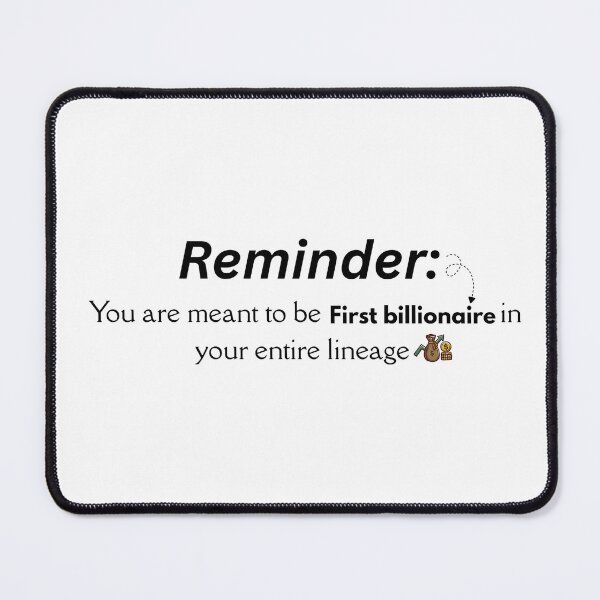 Item preview, Reminder -You are meant to be billionaire- wealth mindset quote affirmations  designed and sold by Dharaamagnetiix.