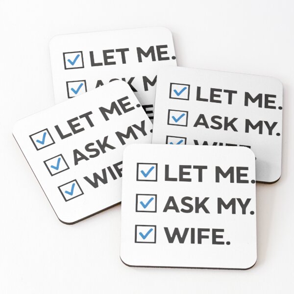 Item preview, Let Me Ask My Wife – Funny Married Life Quote Shirt Design designed and sold by DrukNaStyl.