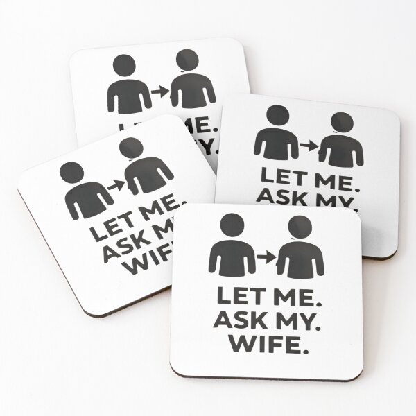 Item preview, Let Me Ask My Wife – Funny Married Life Quote Shirt Design designed and sold by DrukNaStyl.