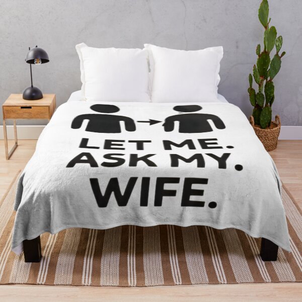 Item preview, Let Me Ask My Wife – Funny Married Life Quote Shirt Design designed and sold by DrukNaStyl.