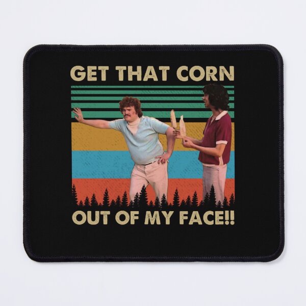 Item preview, Get That Corn Out Of My Face  designed and sold by andr3s0uz4.