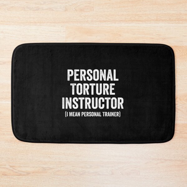 Item preview, Personal Torture Instructor (I Mean Personal Trainer) - Funny Gym Trainer designed and sold by keviacevarya.