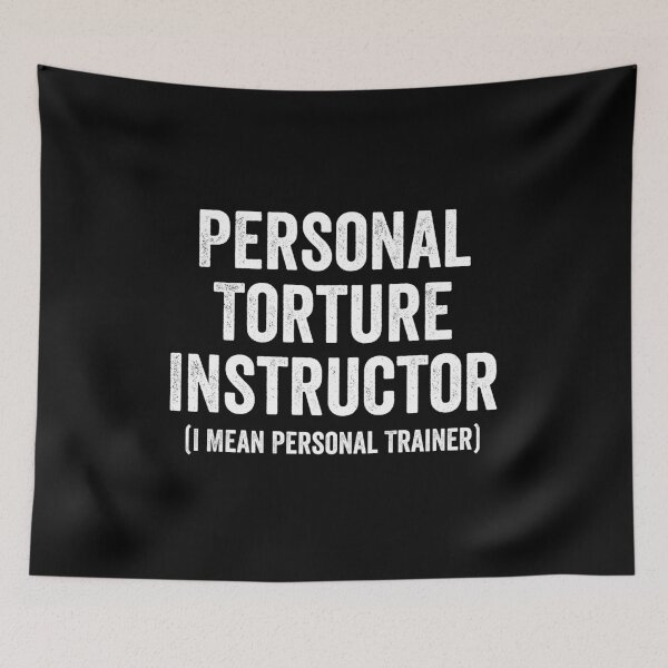 Item preview, Personal Torture Instructor (I Mean Personal Trainer) - Funny Gym Trainer designed and sold by keviacevarya.