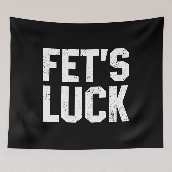 Item preview, Fet's Luck - Lets Fuck Sarcasm pun designed and sold by diannitagemvi.