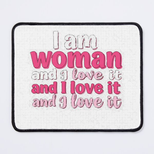 Item preview, I am a woman and i love it designed and sold by MiPMaP07.