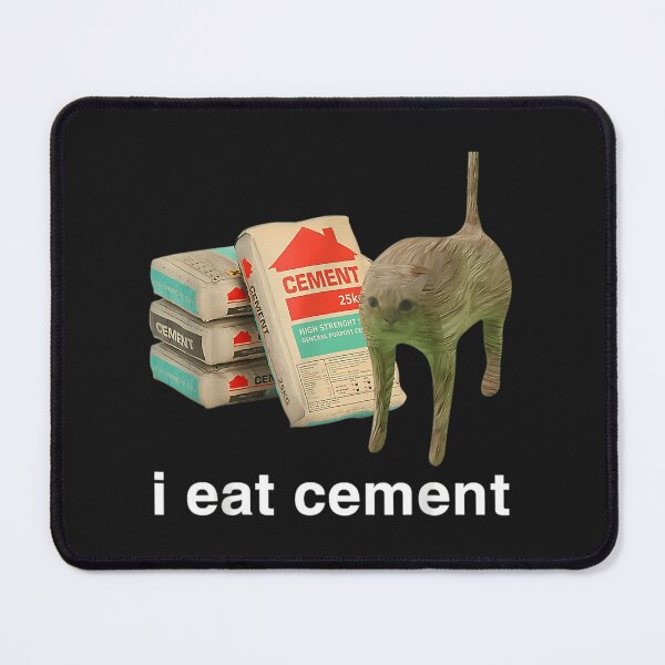 Item preview, I Eat Cement Cursed Cat Funny Oddly Specific Meme designed and sold by TobieHatfield.