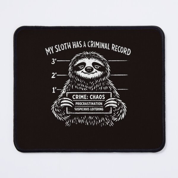 Item preview, My Sloth Has A Criminal Record Procrastinator Sloth Lover Humor designed and sold by Pawsome Quotes.