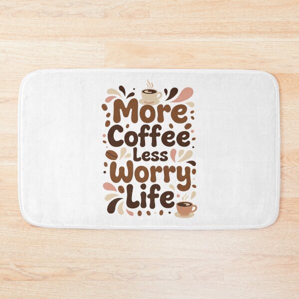 Item preview, More Coffee Less Worry Cute Coffee Lover Funny Coffee Quote Desig designed and sold by kiralynstration.