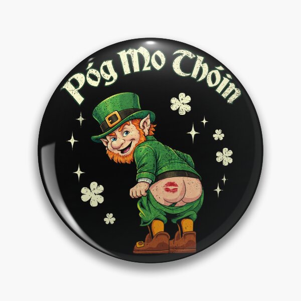 Item preview, Pog Mo Thoin Funny Irish Saying designed and sold by BlightedArt.