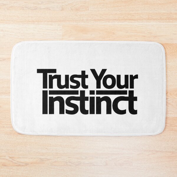 Item preview, Trust Your Instinct designed and sold by Art for Every Person.