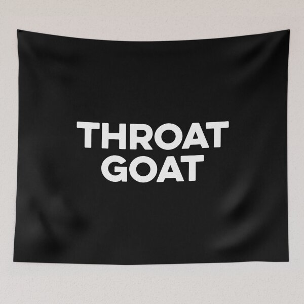 Item preview, Throat Goat - Funny Adult Humor designed and sold by maurrathania.