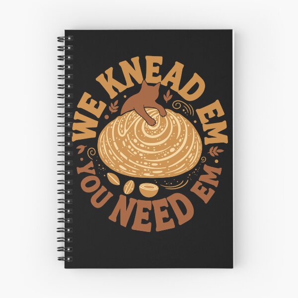 Item preview, Sourdough Bread Baking We Knead Em You Need Em designed and sold by LuminOrb.