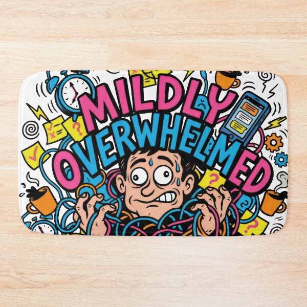 Item preview, Mildly Overwhelmed designed and sold by artofbelletz.