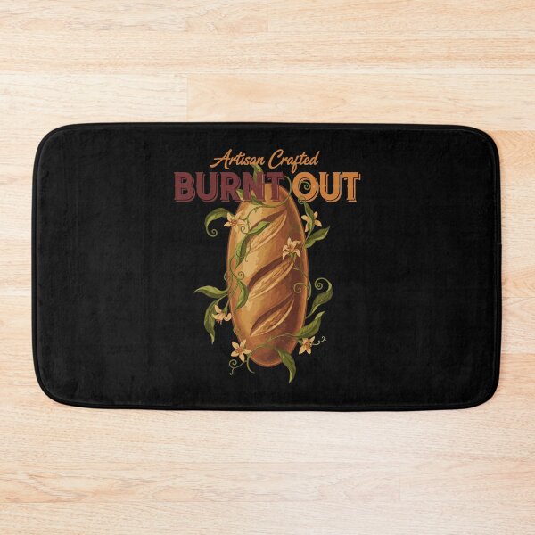 Item preview, Sourdough Bread Baking Baker Burnt Out Artisan designed and sold by LuminOrb.