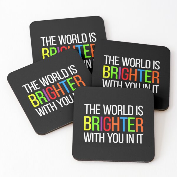 Item preview, The World Is Brighter With You In It - Mental Health Positive Motivational designed and sold by asyanavirgifa.