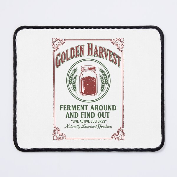 Artikelvorschau, Sauerteig Golden Harvest Ferment Around entworfen und verkauft von LuminOrb.