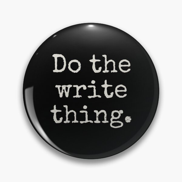Item preview, Do the write thing. - Funny Author Writers Gift designed and sold by asyanavirgifa.
