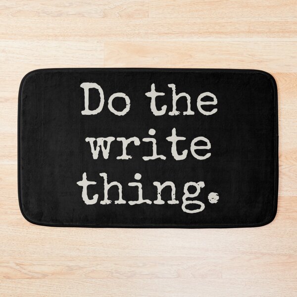Item preview, Do the write thing. - Funny Author Writers Gift designed and sold by asyanavirgifa.