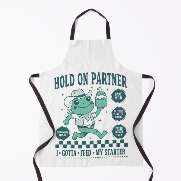 Item preview, Sourdough Bread Baking Baker Hold On Partner designed and sold by LuminOrb.