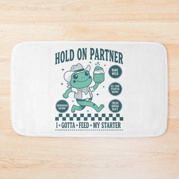 Item preview, Sourdough Bread Baking Baker Hold On Partner designed and sold by LuminOrb.