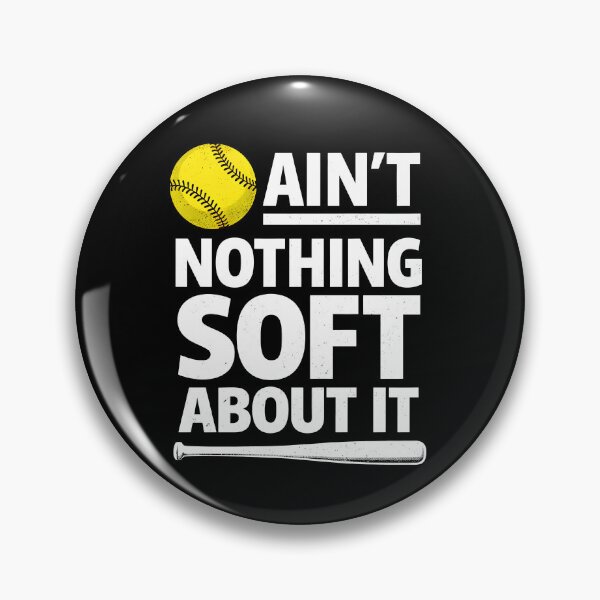 Item preview, Ain't nothing soft about it designed and sold by JODYSMORGAN.