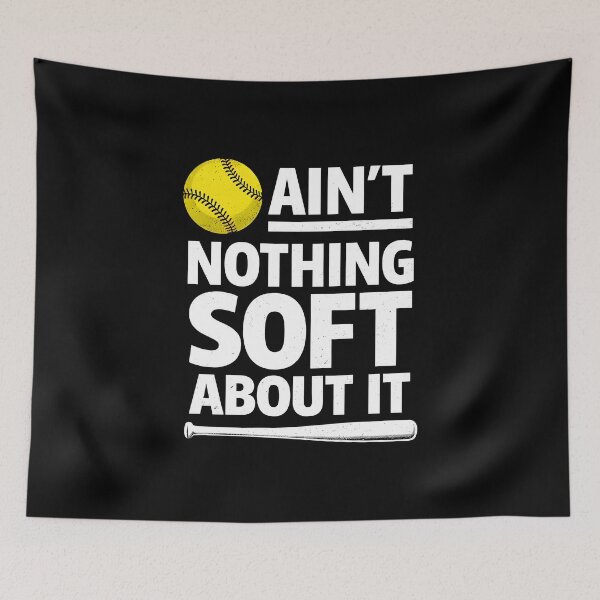 Item preview, Ain't nothing soft about it designed and sold by JODYSMORGAN.
