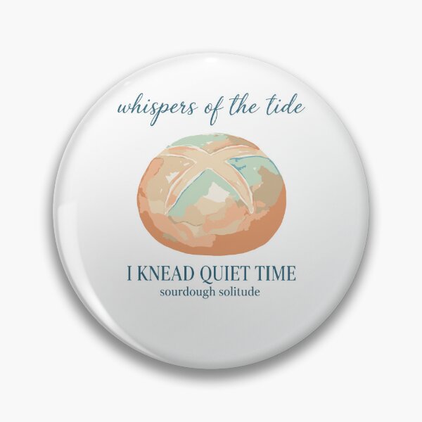 Item preview, Sourdough Bread Baking I Knead Quiet Time Era designed and sold by LuminOrb.
