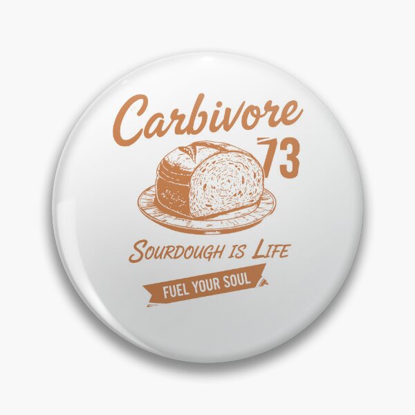 Item preview, Sourdough Bread Baking Carbivore designed and sold by LuminOrb.