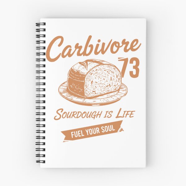Item preview, Sourdough Bread Baking Carbivore designed and sold by LuminOrb.