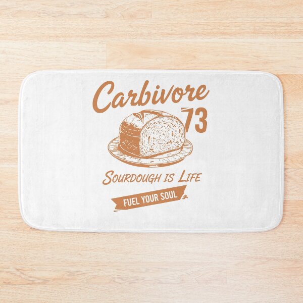 Item preview, Sourdough Bread Baking Carbivore designed and sold by LuminOrb.