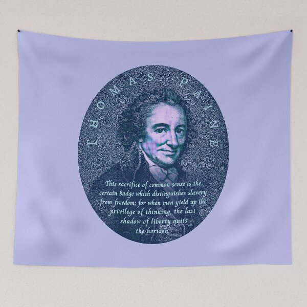 Item preview, Thomas Paine quote: This sacrifice of common sense is the certain badge which distinguishes slavery from freedom; designed and sold by artbleed.