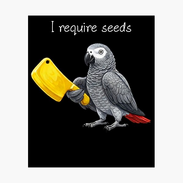 Item preview, Funny African Grey Parrot Require Seeds Bird Lover designed and sold by TerryConnells.