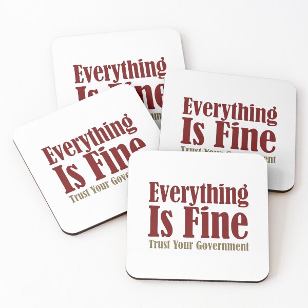 Item preview, Everything Is Fine Trust Your Government designed and sold by Art for Every Person.