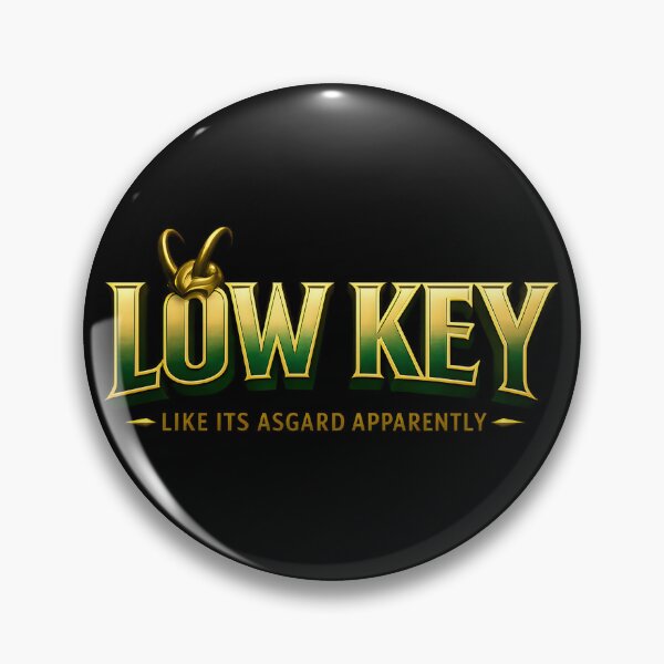 Item preview, Low Key Like It’s Asgard Norse Mythology Loki Humor Variant designed and sold by TeeTimeTreasure.